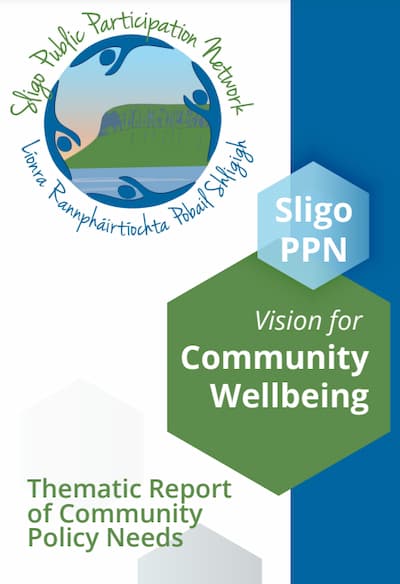 A vision for community wellbeing Sligo PPN Thematic report of community policy needs